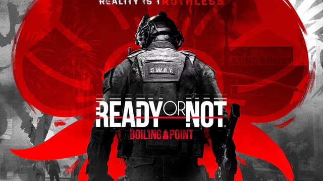 Ready or Not: Boiling Point