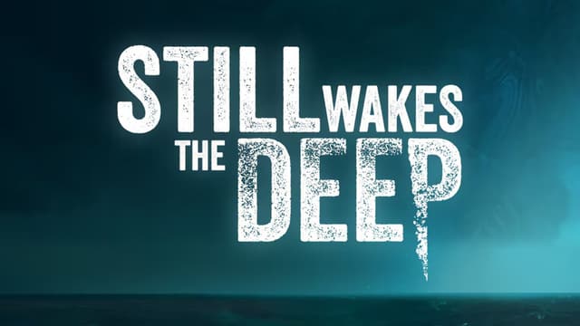 Still Wakes the Deep